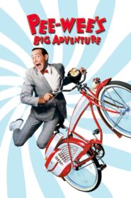 Pee-wee’s Big Adventure Full Movie 1985 (720p & 1080p)