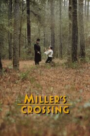 Miller’s Crossing Full Movie 1990 (720p & 1080p)