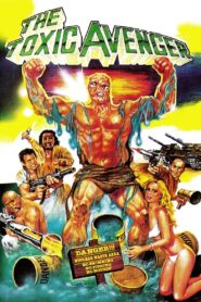 The Toxic Avenger Full Movie 1984 (720p & 1080p)