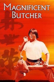 The Magnificent Butcher Full Movie 1979 (720p & 1080p)