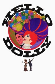 Hello, Dolly! Full Movie 1969 (720p & 1080p)