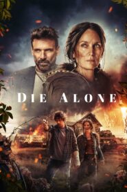 Die Alone Full Movie 2024 (720p & 1080p)