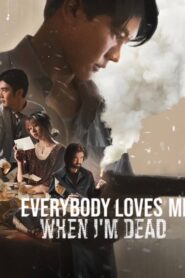 Everybody Loves Me When I’m Dead Full Movie 2025 (720p & 1080p)