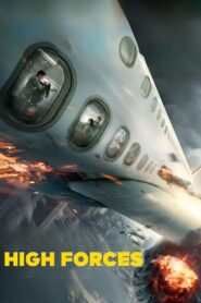 High Forces Full Movie 2024 (720p & 1080p)