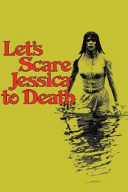 Let’s Scare Jessica to Death Full Movie 1971 (720p & 1080p)