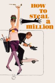 How to Steal a Million Full Movie 1966 (720p & 1080p)
