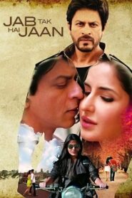 Jab Tak Hai Jaan Full Movie 2012 (720p & 1080p)