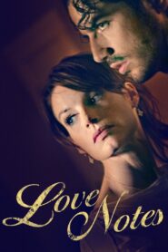 Love Notes Full Movie 2007 (720p & 1080p)