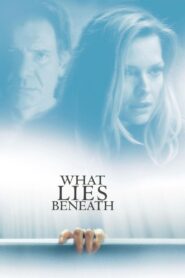 What Lies Beneath Full Movie 2000 (720p & 1080p)