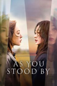 As You Stood By Complete Season (1) (720p & 1080p)