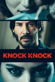 Knock Knock Full Movie 2015 (720p & 1080p)