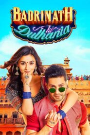Badrinath Ki Dulhania Full Movie 2017 (720p & 1080p)