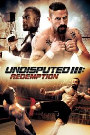 Undisputed III: Redemption Full Movie 2010 (720p & 1080p)