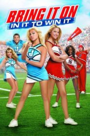 Bring It On: In It to Win It Full Movie 2007 (720p & 1080p)