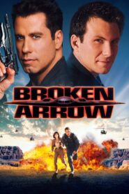 Broken Arrow Full Movie 1996 (720p & 1080p)