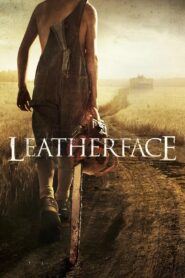 Leatherface Full Movie 2017 (720p & 1080p)