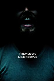 They Look Like People Full Movie 2016 (720p & 1080p)