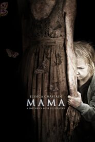 Mama Full Movie 2013 (720p & 1080p)