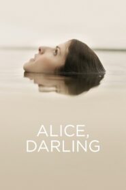Alice, Darling Full Movie 2022 (720p & 1080p)