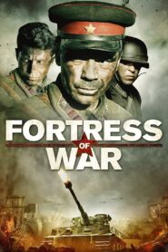 Fortress of War Full Movie 2010 (720p & 1080p)