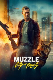 Muzzle: City of Wolves Full Movie (720p & 1080p)