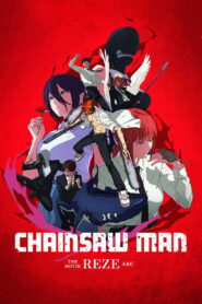 Chainsaw Man – The Movie: Reze Arc Full Movie 2025 (720p & 1080p)