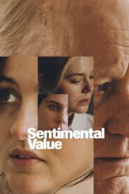 Sentimental Value Full Movie 2025 (720p & 1080p)