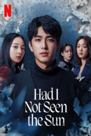 Had I Not Seen the Sun Complete Season (1) (720p & 1080p)