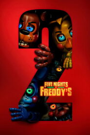 Five Nights at Freddy’s 2 Full Movie 2025 (720p & 1080p)