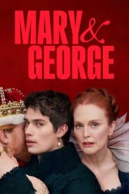 Mary & George Complete Season (1) (720p & 1080p)