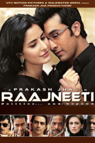 Raajneeti Full Movie 2010 (720p & 1080p)