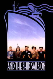 And the Ship Sails On Full Movie 1983 (720p & 1080p)