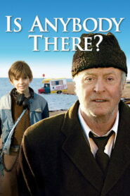 Is Anybody There? Full Movie 2009 (720p & 1080p)