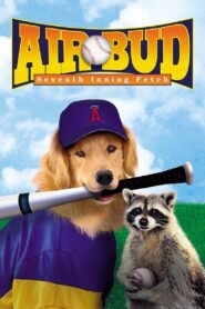 Air Bud: Seventh Inning Fetch Full Movie 2002 (720p & 1080p)