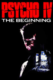 Psycho IV: The Beginning Full Movie 1990 (720p & 1080p)